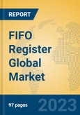 FIFO Register Global Market Insights 2023, Analysis and Forecast to 2028, by Manufacturers, Regions, Technology, Application, Product Type- Product Image