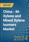 China - M-Xylene and Mixed Xylene Isomers - Market Analysis, Forecast, Size, Trends and Insights - Product Thumbnail Image