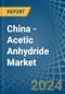 China - Acetic Anhydride - Market Analysis, Forecast, Size, Trends and Insights - Product Image