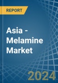 Asia - Melamine - Market Analysis, Forecast, Size, Trends and Insights- Product Image