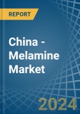 China - Melamine - Market Analysis, Forecast, Size, Trends and Insights- Product Image