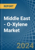 Middle East - O-Xylene - Market Analysis, Forecast, Size, Trends and Insights- Product Image