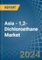 Asia - 1,2-Dichloroethane (Ethylene Dichloride) - Market Analysis, Forecast, Size, Trends and Insights - Product Image