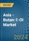 Asia - Butan-1-Ol (N-Butyl Alcohol) - Market Analysis, Forecast, Size, Trends and Insights - Product Image