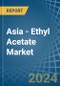 Asia - Ethyl Acetate - Market Analysis, Forecast, Size, Trends and Insights - Product Thumbnail Image