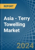 Asia - Terry Towelling (Excluding of Cotton) - Market Analysis, Forecast, Size, Trends and Insights- Product Image