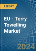 EU - Terry Towelling (Excluding of Cotton) - Market Analysis, Forecast, Size, Trends and Insights- Product Image