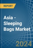 Asia - Sleeping Bags - Market Analysis, Forecast, Size, Trends and Insights- Product Image