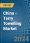 China - Terry Towelling (Excluding of Cotton) - Market Analysis, Forecast, Size, Trends and Insights - Product Image