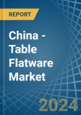 China - Table Flatware - Market Analysis, Forecast, Size, Trends and Insights- Product Image