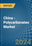 China - Polycarbonates (In Primary Forms) - Market Analysis, Forecast, Size, Trends and Insights- Product Image