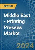 Middle East - Printing Presses - Market Analysis, Forecast, Size, Trends and Insights- Product Image