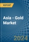 Asia - Gold - Market Analysis, Forecast, Size, Trends and Insights - Product Thumbnail Image