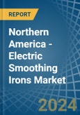 Northern America - Electric Smoothing Irons - Market Analysis, Forecast, Size, Trends and Insights- Product Image