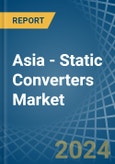 Asia - Static Converters - Market Analysis, Forecast, Size, Trends and Insights- Product Image