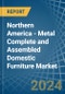 Northern America - Metal Complete and Assembled Domestic Furniture - Market Analysis, Forecast, Size, Trends and Insights - Product Image