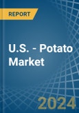 U.S. - Potato - Market Analysis, Forecast, Size, Trends and Insights- Product Image