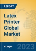 Latex Printer Global Market Insights 2023, Analysis and Forecast to 2028, by Manufacturers, Regions, Technology, Application, Product Type- Product Image