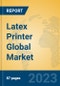 Latex Printer Global Market Insights 2023, Analysis and Forecast to 2028, by Manufacturers, Regions, Technology, Application, Product Type - Product Thumbnail Image