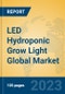 LED Hydroponic Grow Light Global Market Insights 2023, Analysis and Forecast to 2028, by Manufacturers, Regions, Technology, Application, Product Type - Product Thumbnail Image