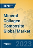 Mineral Collagen Composite Global Market Insights 2023, Analysis and Forecast to 2028, by Manufacturers, Regions, Technology, Application, Product Type- Product Image