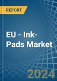EU - Ink-Pads - Market Analysis, Forecast, Size, Trends and Insights- Product Image