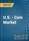 U.S. - Coin - Market Analysis, Forecast, Size, Trends and Insights - Product Thumbnail Image