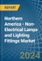 Northern America - Non-Electrical Lamps and Lighting Fittings - Market Analysis, Forecast, Size, Trends and Insights - Product Image