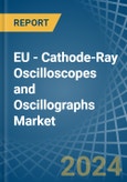 EU - Cathode-Ray Oscilloscopes and Oscillographs - Market Analysis, Forecast, Size, Trends and Insights- Product Image