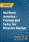 Northern America - Frames and forks, for Bicycles - Market Analysis, forecast, Size, Trends and Insights - Product Image