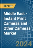 Middle East - Instant Print Cameras and Other Cameras - Market Analysis, Forecast, Size, Trends and Insights- Product Image