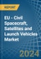 EU - Civil Spacecraft, Satellites and Launch Vehicles - Market Analysis, Forecast, Size, Trends and Insights - Product Thumbnail Image