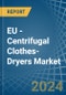 EU - Centrifugal Clothes-Dryers - Market Analysis, Forecast, Size, Trends and Insights - Product Thumbnail Image