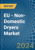 EU - Non-Domestic Dryers - Market Analysis, Forecast, Size, Trends and Insights- Product Image