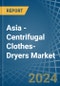 Asia - Centrifugal Clothes-Dryers - Market Analysis, Forecast, Size, Trends and Insights - Product Thumbnail Image