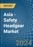 Asia - Safety Headgear - Market Analysis, Forecast, Size, Trends and Insights- Product Image