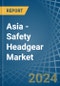 Asia - Safety Headgear - Market Analysis, Forecast, Size, Trends and Insights - Product Thumbnail Image