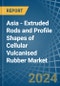 Asia - Extruded Rods and Profile Shapes of Cellular Vulcanised Rubber - Market Analysis, Forecast, Size, Trends and Insights - Product Image
