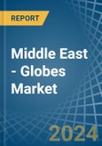 Middle East - Globes - Market Analysis, Forecast, Size, Trends and Insights- Product Image