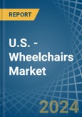 U.S. - Wheelchairs - Market Analysis, Forecast, Size, Trends and Insights- Product Image