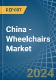 China - Wheelchairs - Market Analysis, Forecast, Size, Trends and Insights- Product Image