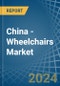 China - Wheelchairs - Market Analysis, Forecast, Size, Trends and Insights - Product Thumbnail Image