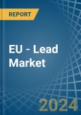 EU - Lead - Market Analysis, Forecast, Size, Trends and Insights- Product Image