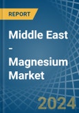 Middle East - Magnesium - Market Analysis, Forecast, Size, Trends and Insights- Product Image
