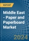 Middle East - Paper and Paperboard - Market Analysis, Forecast, Size, Trends and Insights - Product Image