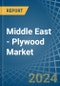 Middle East - Plywood - Market Analysis, Forecast, Size, Trends and Insights - Product Thumbnail Image