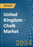 United Kingdom - Chalk - Market Analysis, Forecast, Size, Trends and Insights- Product Image