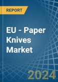 EU - Paper Knives - Market Analysis, Forecast, Size, Trends and Insights- Product Image