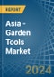 Asia - Garden Tools - Market Analysis, Forecast, Size, Trends and Insights - Product Thumbnail Image