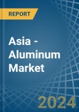 Asia - Aluminum - Market Analysis, Forecast, Size, Trends and Insights- Product Image